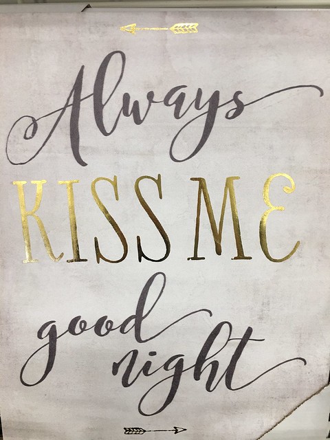 always kiss me goodnight, sign from Marshalls