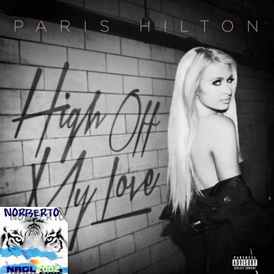 Paris Hilton ft Birdman - High Off My Love