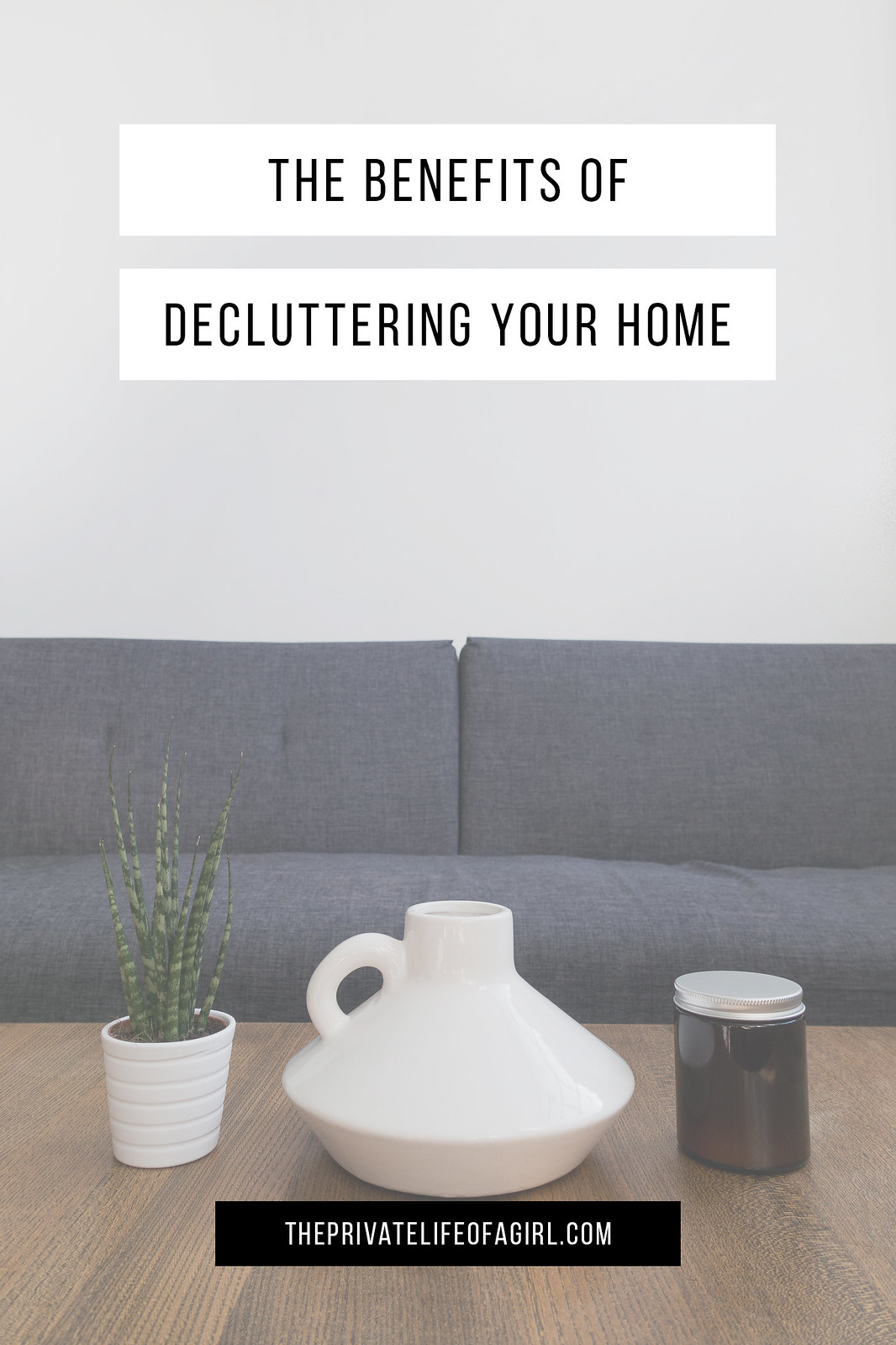 The Benefits Of Decluttering Your Home