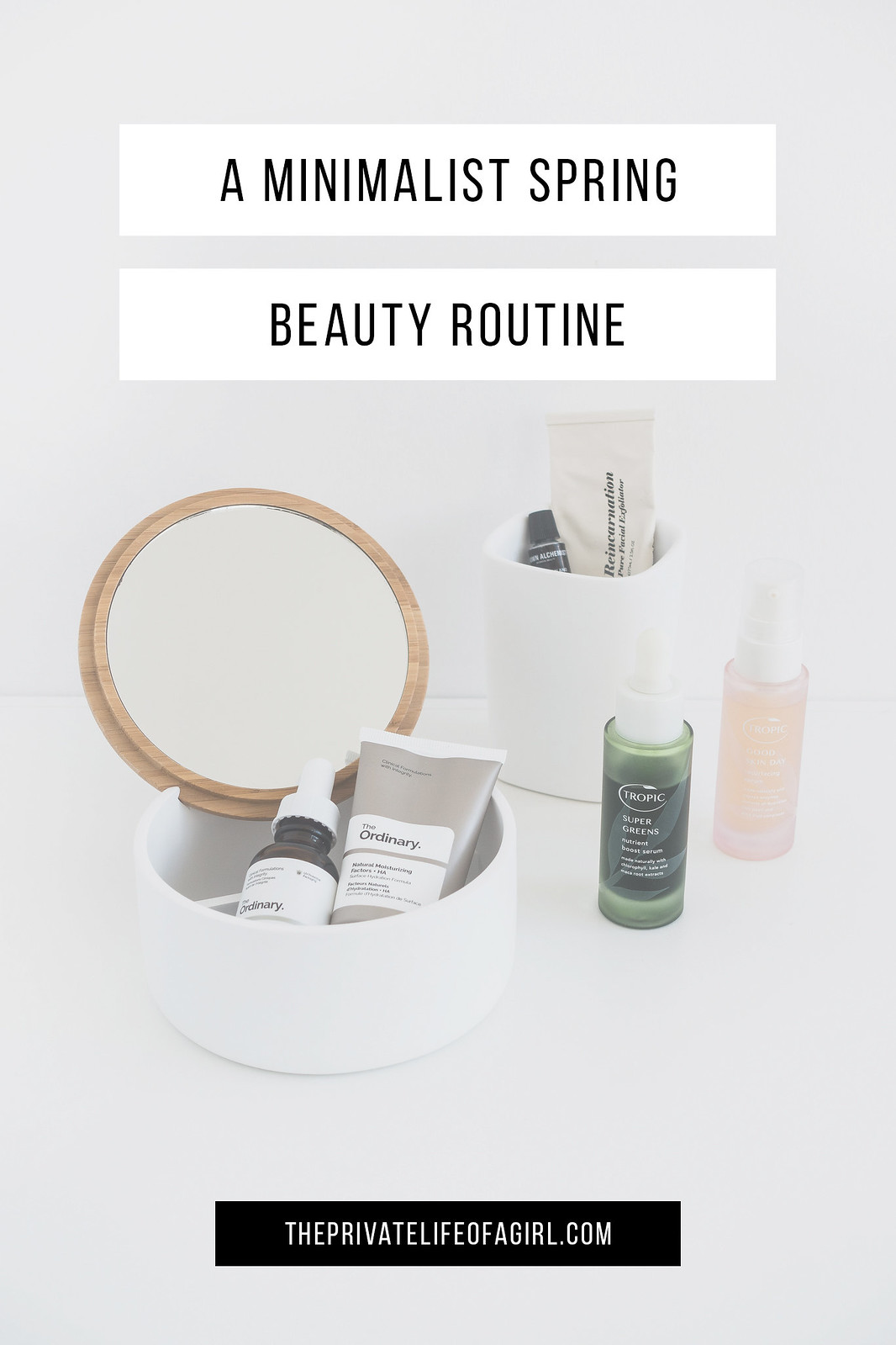 A Minimalist Spring Beauty Routine
