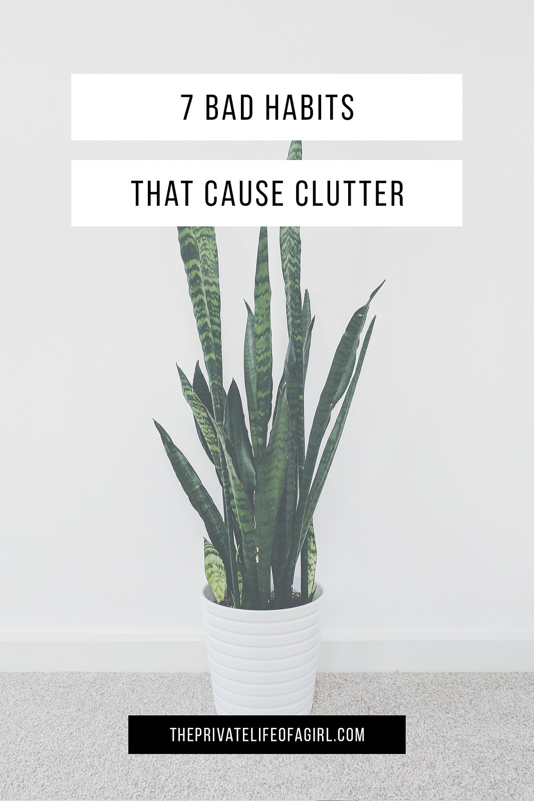 The 7 Bad Habits That Cause Clutter