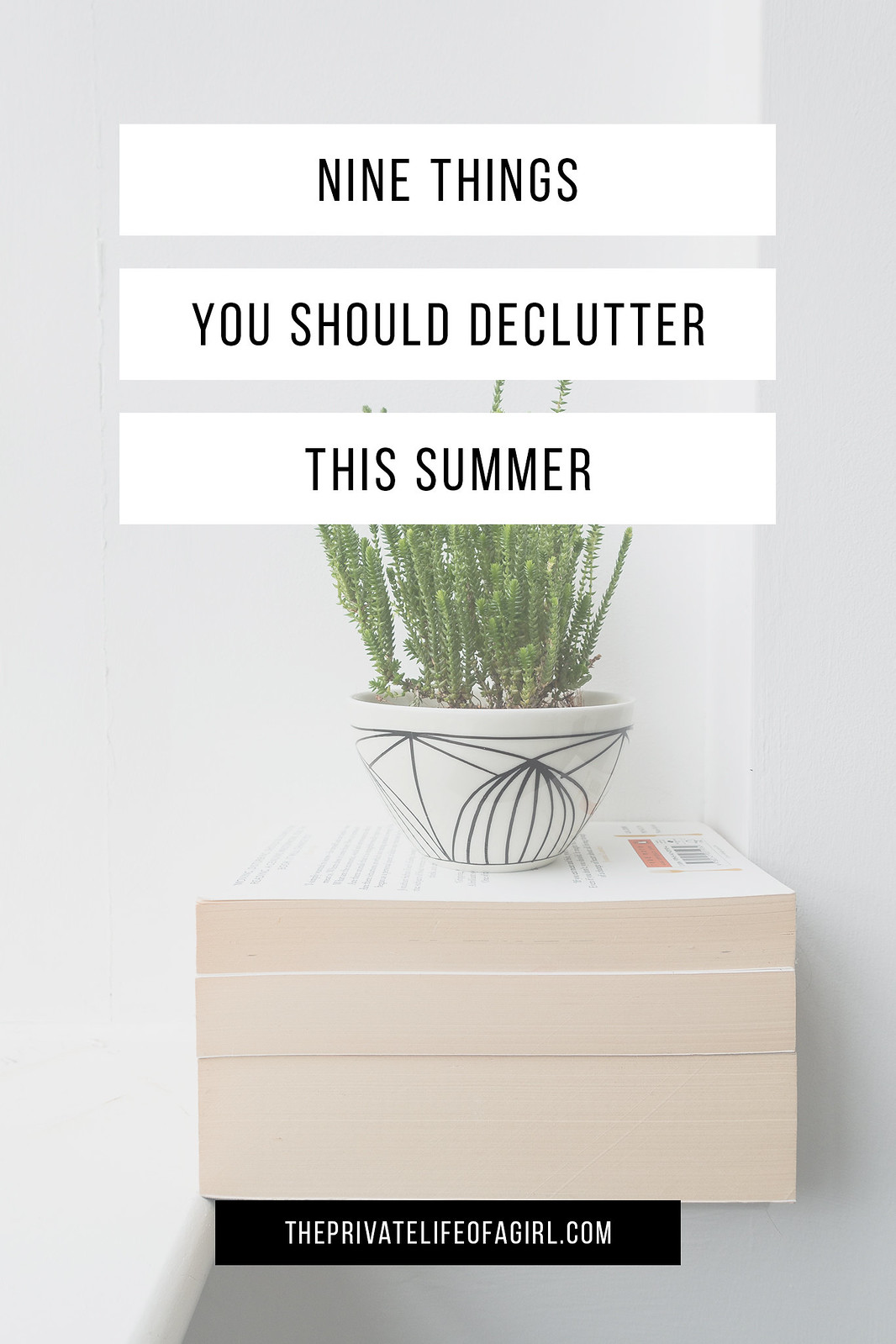 9 Things To Declutter This Summer