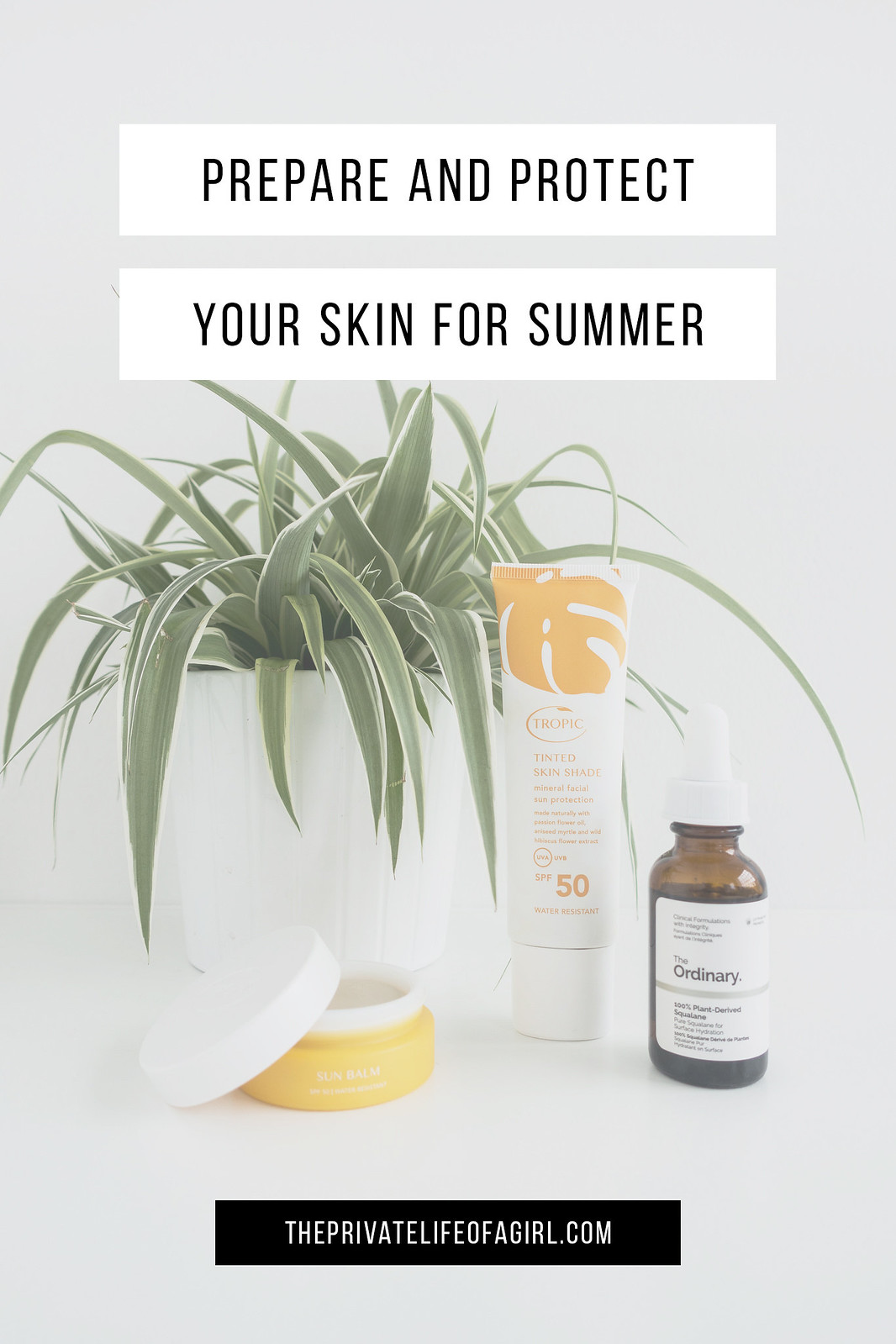 3 Steps To Prepare and Protect Your Skin In Summer Sun