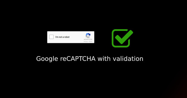 How to integrate Google reCAPTCHA for your form with validation - Anil Labs - an Anil Kumar Panigrahi's Tech Blog