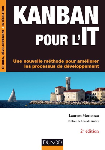 Kanban pour l’IT 2nd édition, par Laurent Morisseau