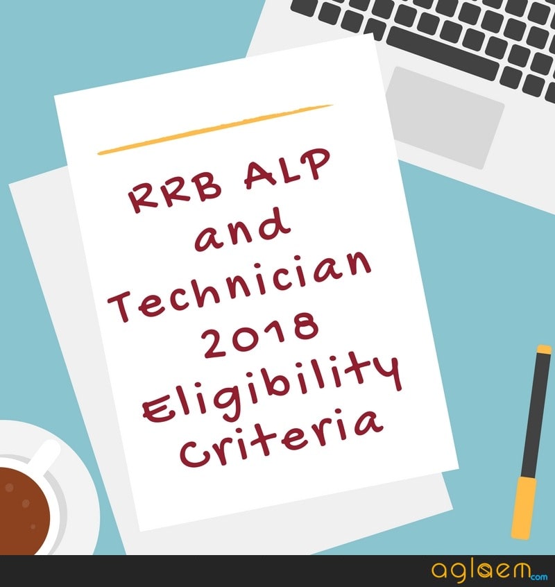 RRB ALP Eligibility Criteria 2018