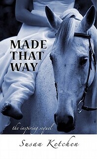 Made that Way by Susan Ketchen | Equus Education
