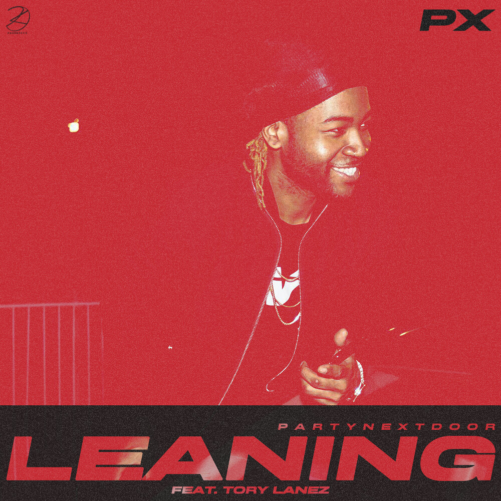 PARTYNEXTDOOR - Leaning (feat. Tory Lanez) | Album cover by:… | Flickr