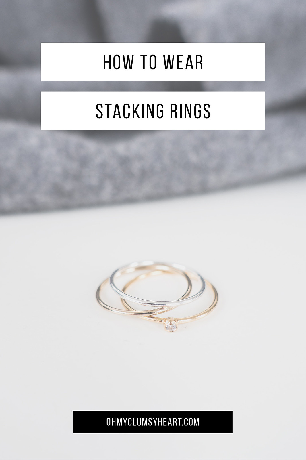 How To Wear Stacking Rings