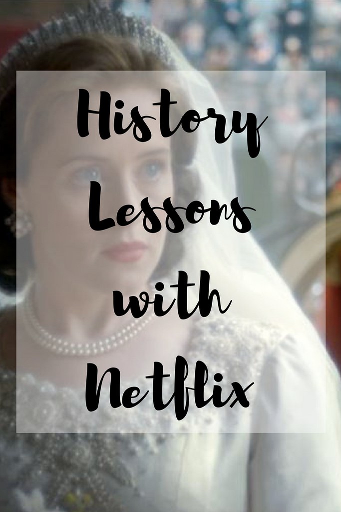 What shows on Netflix can give you a history lesson while providing entertainment? 
