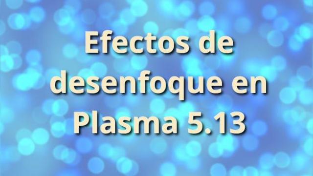 Efectos-de-desenfoque-en-Plasma-5-13