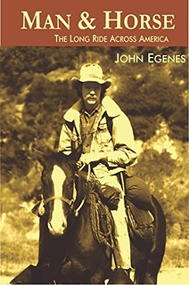 Man & Horse: the Long Ride Across America by John Egenes