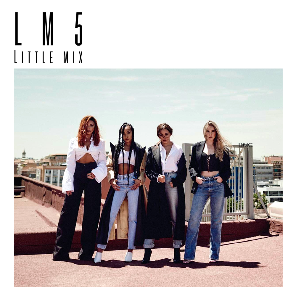 Little Mix – LM5 | LIVELIKEMUSIC - Album Artwork - Spill It Now