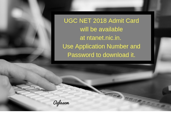 UGC NET 2018 Admit Card Releasing on 19 Nov