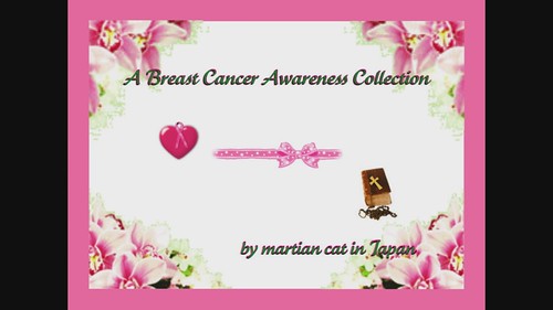 A Breast Cancer Awareness Collection ~ a slide show with music