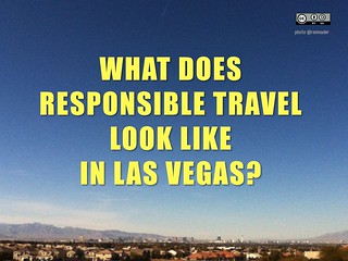 A good place to live is a good place to visit. What does responsible travel look like in Las Vegas? #rtcities