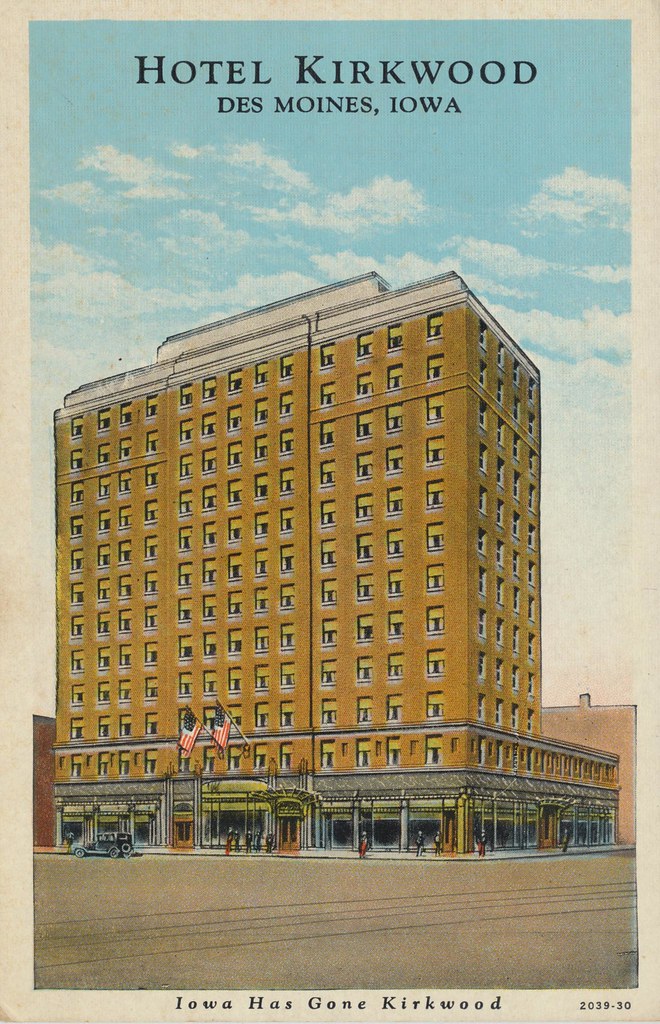 Hotel Kirkwood - Des Moines, Iowa