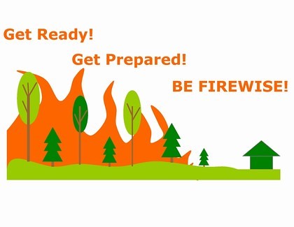 Get Ready, Be Prepared, Be Firewise