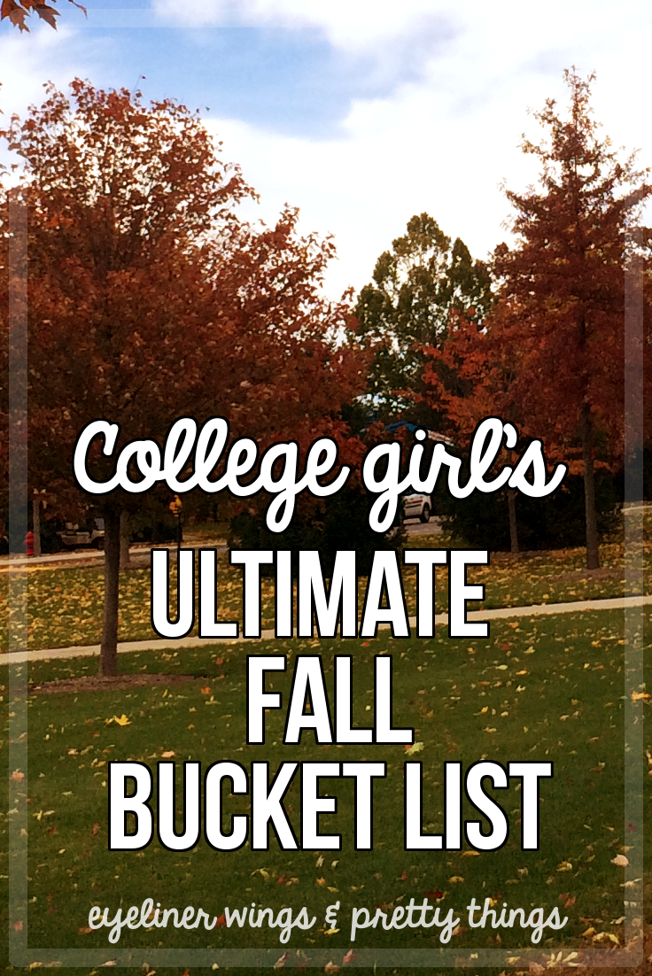 College Girl's Ultimate Fall Bucket List - Things to Do In The Fall // ew & pt
