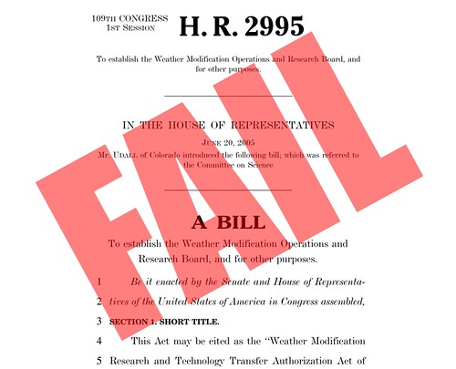 H.R. 2995 (109th) Weather Modification Research and Technology Transfer Authorization Act of 2005 FAIL