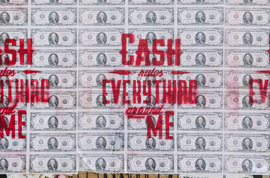 Cash Rules Everything Around Me | Joel Zimmer | Flickr
