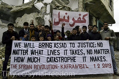 We will bring ASSad to justice; no matter what lives it takes, no matter how much catastpophe it makes - Kafranbel Feb 1, 2013