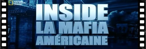 Inside - La mafia américaine (6 épisodes) 28995531766_8a81a9f6ef_o