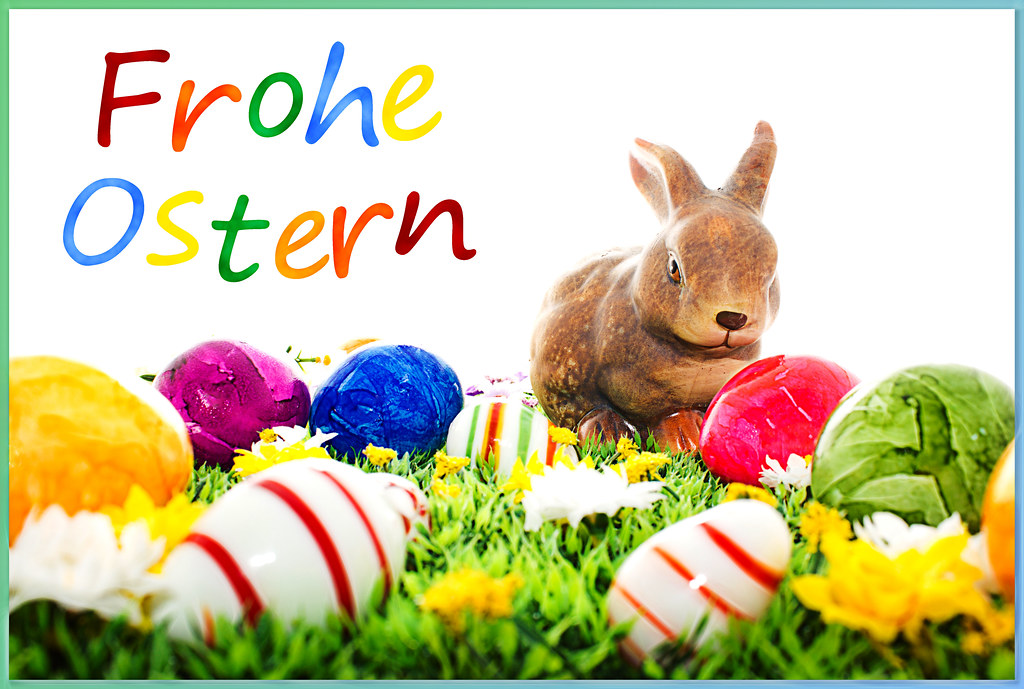 Happy Easter Frohe Ostern Neue Version Wenn Die Verwan. 