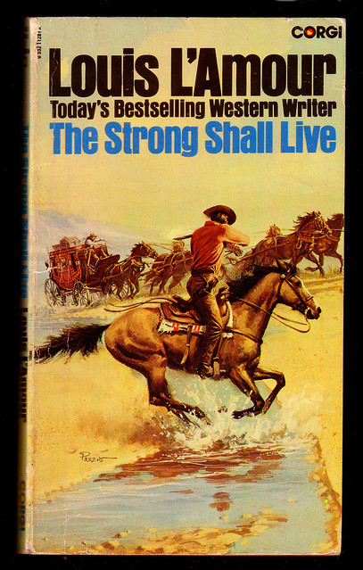 Louis L&#39;Amour Western Short Stories &quot;The Strong Shall Live&quot; | Flickr - Photo Sharing!