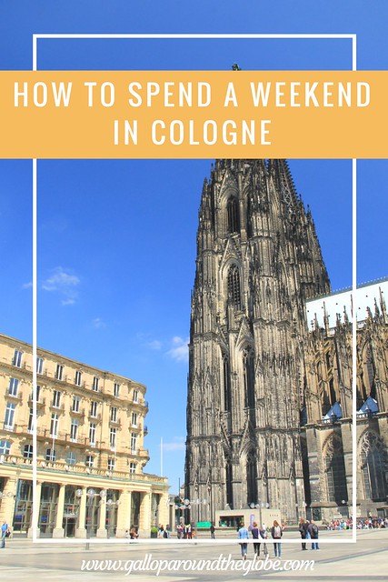 How to spend a weekend in Cologne