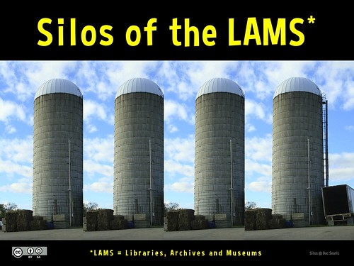 Silos of the LAMS (Libraries, Archives and Museums)