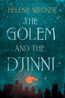the golem and the djinni