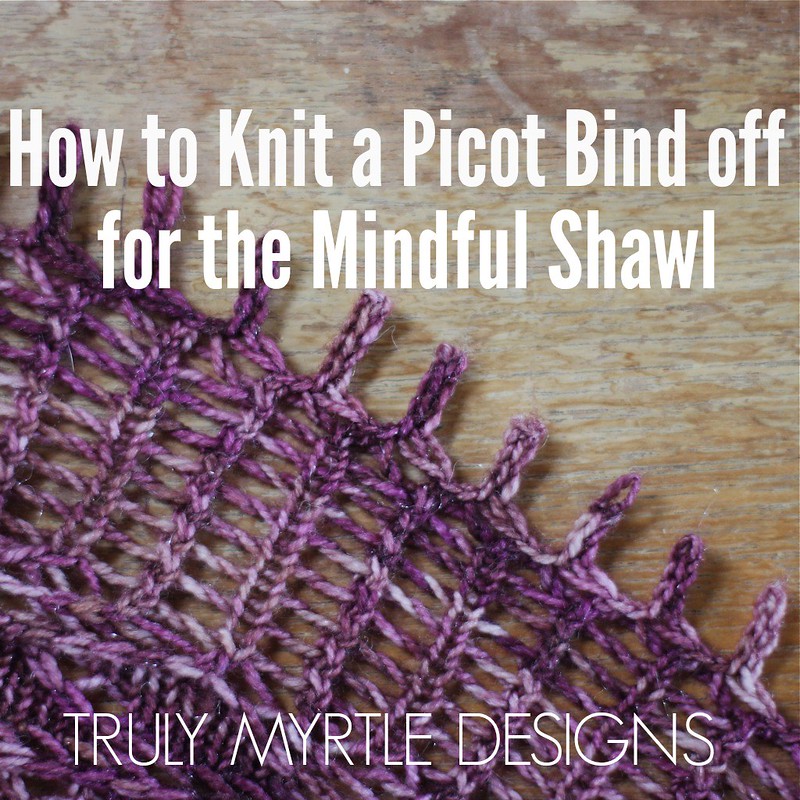 Picot bind off tutorial