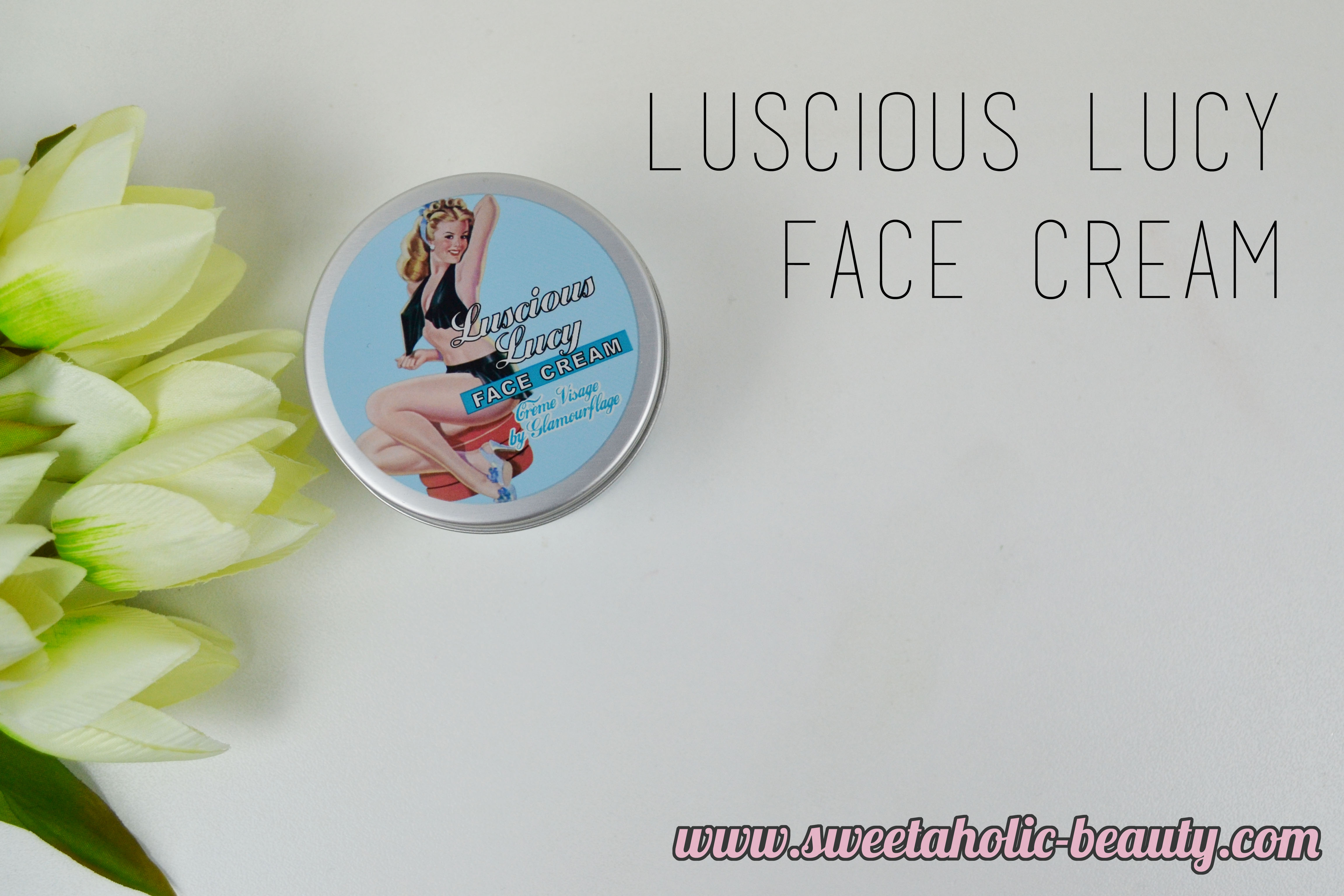 Glamourflage Skincare Luscious Lucy Face Cream Review - Sweetaholic Beauty